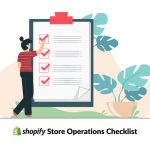 Shopify store operations checklist